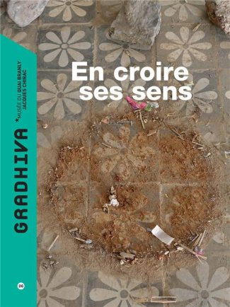 Gradhiva N° 26/2017 : En croire ses sens