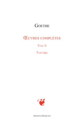 Oeuvres complètes. Tome 2, Théâtre