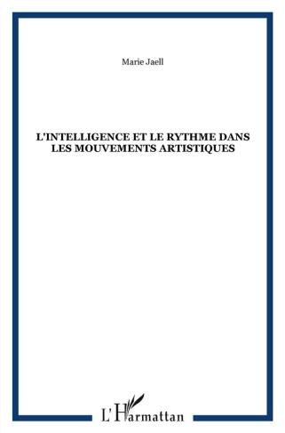 L'intelligence et le rythme dans les mouvements artistiques
