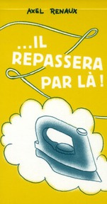 Il est passé par ici... il repassera par là !