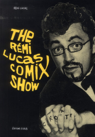 THE REMI LUCAS COMIX SHOW