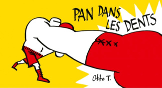 Pan dans les dents / Mou dans les genoux