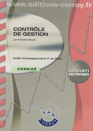 CONTROLE DE GESTION. CORRIGE - POCHETTE. UNITE D'ENSEIGNEMENT 11 DU DCG. CAS PRA