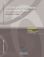 Gestion de la trésorerie et du financement Processus 6 du BTS CGO 2e année. Enoncé, Edition 2011-201