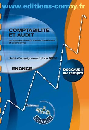 Comptabilité et audit UE 4 du DSCG. Enoncé, Edition 2018