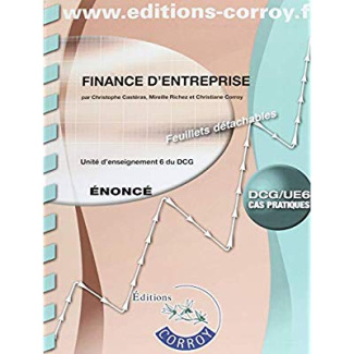Finance d'entreprise UE 6 du DCG. Enoncé, Edition 2018-2019
