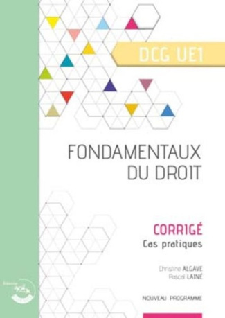 Fondamentaux du droit DCG 1. Corrigé, cas pratiques
