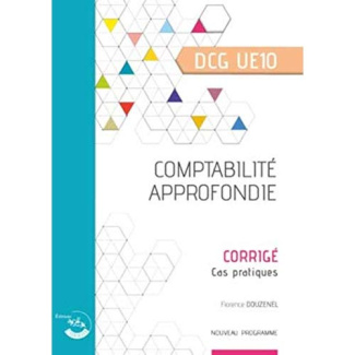 Comptabilité approfondie DCG 10. Corrigé, cas pratiques
