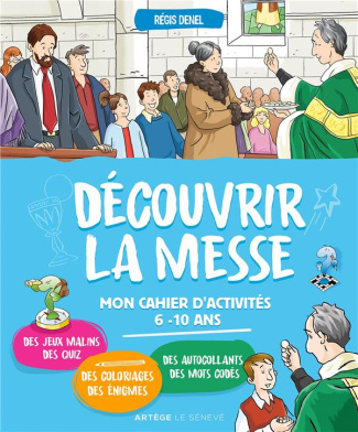 Découvrir la messe. Mon cahier d'activités