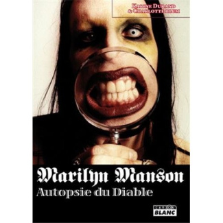 Marylin Manson / Autopsie du diable