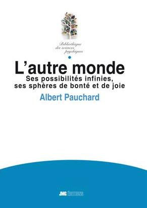 L'autre monde. Ses possibilités infinies, ses sphères de bonté et de joie