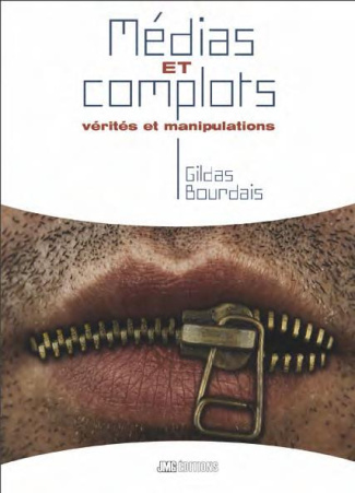 Médias et complots. Manipulations et vérités