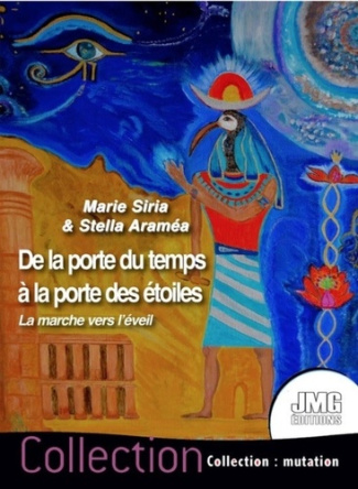 De la porte du temps à la porte des étoiles. La marche vers l'éveil