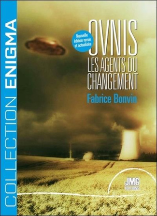 Ovnis. Les agents du changement