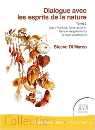Dialogue avec les esprits de la nature. Tome 3