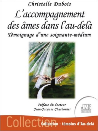 L'accompagnement des âmes dans l'au-delà. Témoignage d'une soignante-medium