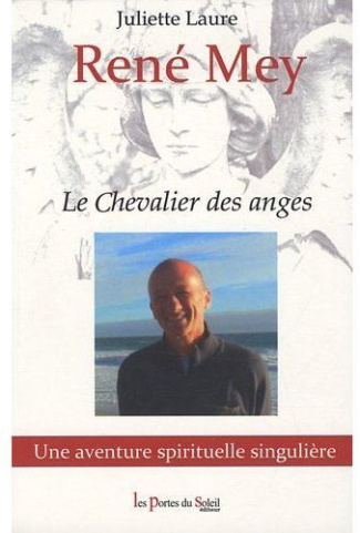 RENE MEY OU LE CHEVALIER DES ANGES