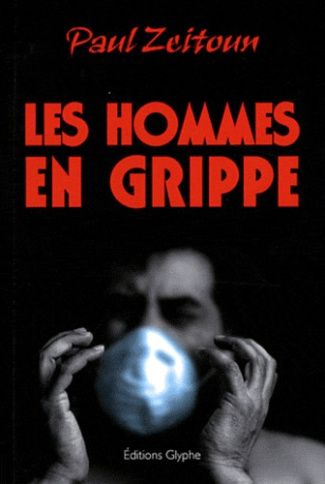 Les Hommes en grippe