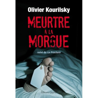 Meurtre à la morgue. Suivi de la fracture