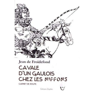 Cavale d'un Gaulois chez les Nippons. Carnet de route