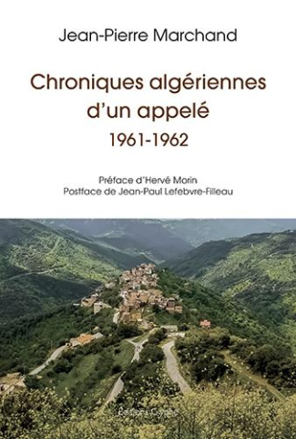 Chroniques algériennes d'un appelé. 1961-1962