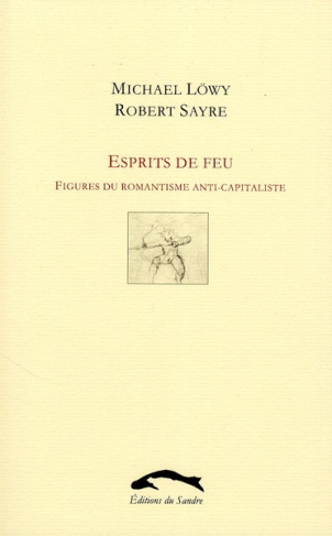 Esprits de feu. Figures du romantisme anti-capitaliste