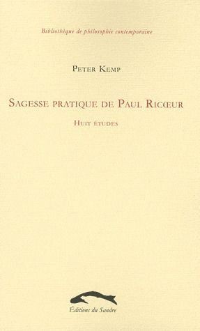 Sagesse pratique de Paul Ricoeur. Huit études