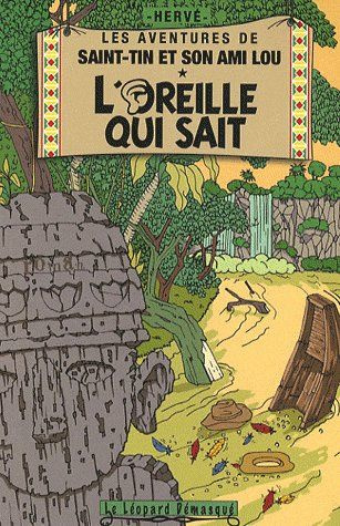 Les aventures de Saint-Tin et son ami Lou Tome 3 : L'oreille qui sait