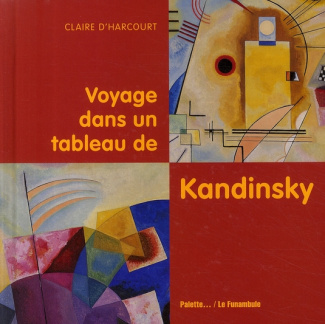 Voyage dans un tableau de Kandinsky