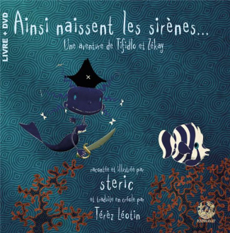 Ainsi naissent les sirènes, une aventure de Tifidlo et Zékay