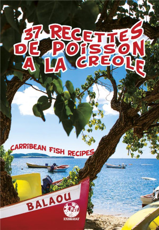 37 recettes de poisson à la créole. Edition bilingue français-anglais