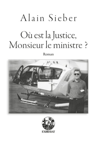 Où est la Justice, Monsieur le ministre ?