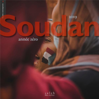 Soudan 2019. Année zéro
