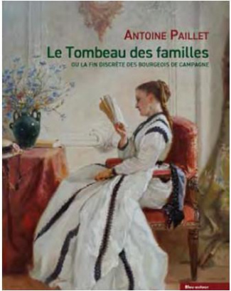 Le Tombeau des familles. Ou la fin discrète des bourgeois de campagne