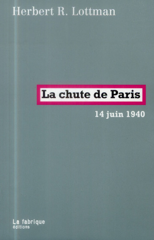 La chute de Paris. 14 juin 1940