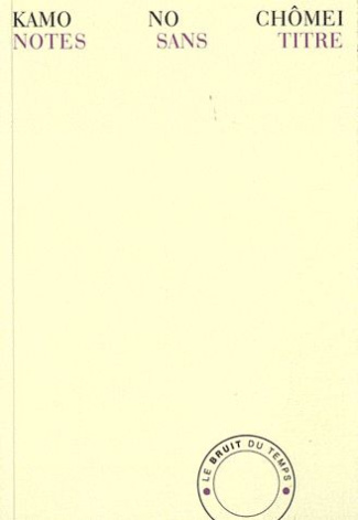 Notes sans titre. Mumyôshô : Propos sur les poètes et la poèsie