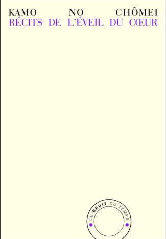 Récits de l'éveil du coeur. Hosshin Shû