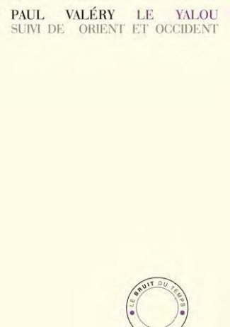 Le Yalou. Suivi de Orient et Occident