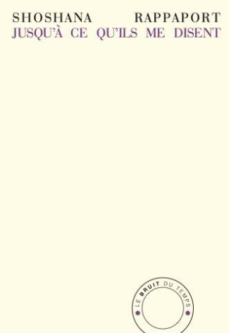 Jusqu'à ce qu'ils me disent. Lectures 2015-2020