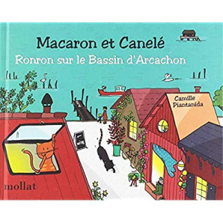 Macaron et Canelé : Ronron sur le bassin d'Arcachon