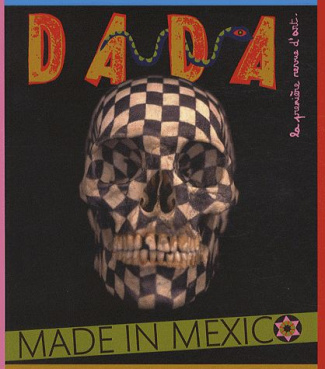 Dada N° 164 : Made in Mexico