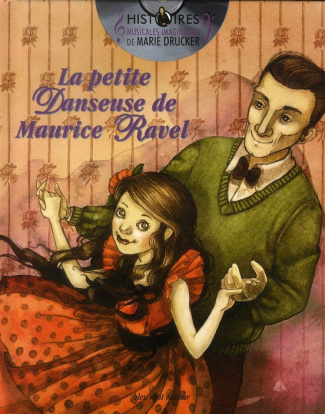 La petite danseuse de Maurice Ravel. Avec 1 CD audio