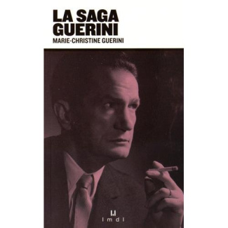 La saga Guérini