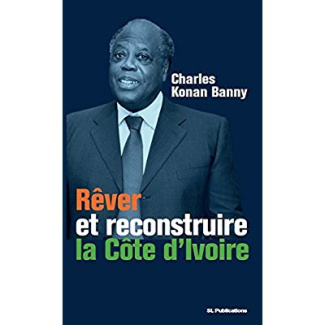 Rêver et reconstruire la Côte d'Ivoire. 0000