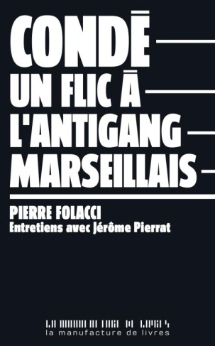 Condé. Un flic à la PJ