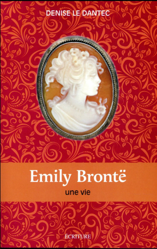 Emily Brontë. Une vie
