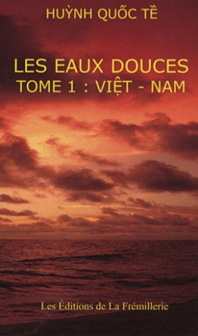 Les eaux douces. Tome 1, Viet-Nam