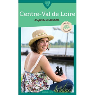 Guide Tao Centre-Val-de-Loire. Original et durable