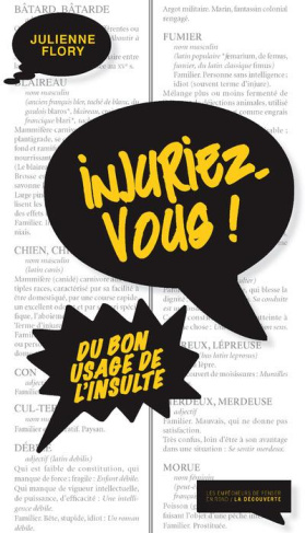 Injuriez-vous ! Du bon usage de l'insulte