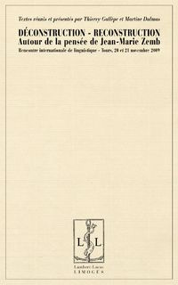 Déconstruction-Reconstruction. Autour de la pensée de Jean-Marie Zemb